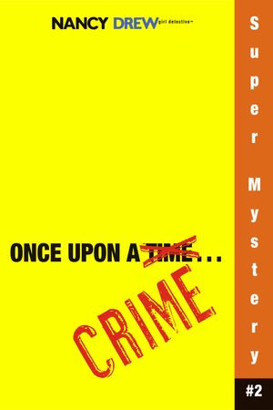 Cover Art for 9781416912484, Once Upon a Crime by Carolyn Keene