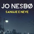 Cover Art for 9788806230227, Sangue e neve by Nesbø, Jo