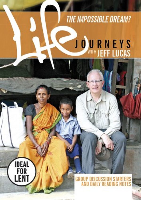 Cover Art for 9781853455315, Life Journeys by Jeff Lucas