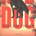 Cover Art for 9781782274223, Red Dog: A Novel of the African Frontier by Willem Anker