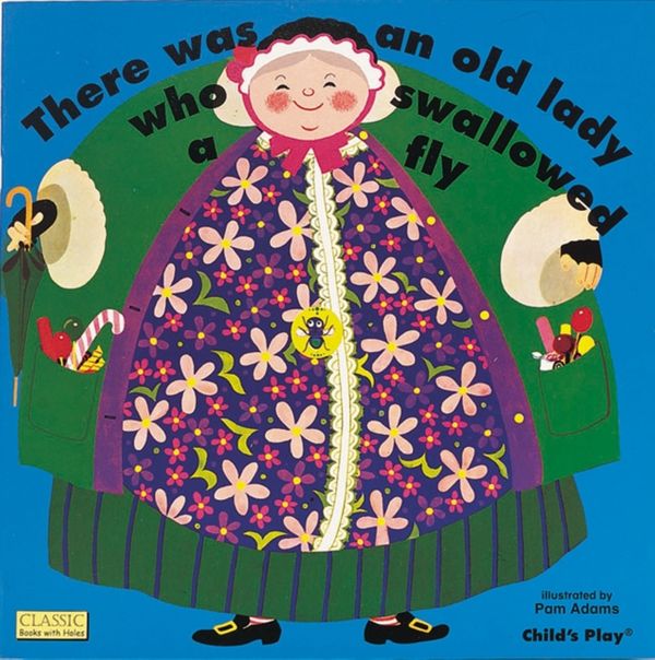 Cover Art for 9780859530187, There Was an Old Lady Who Swallowed a Fly by Pam Adams