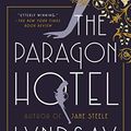 Cover Art for B07CLBXMSG, The Paragon Hotel by Lyndsay Faye