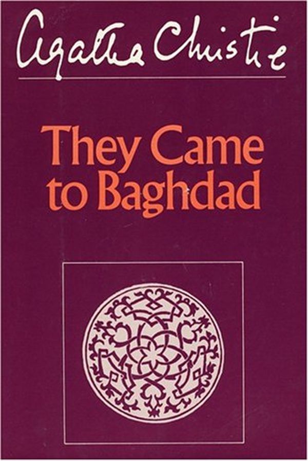 Cover Art for 9780396090113, They Came to Baghdad by Agatha Christie