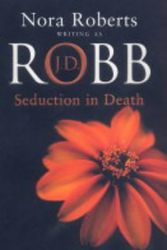 Cover Art for 9780749906795, Seduction in Death by J. D. Robb