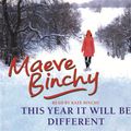 Cover Art for 9780752888262, This Year it Will be Different by Maeve Binchy