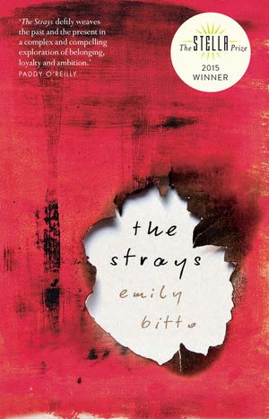 Cover Art for 9781922213389, The Strays by Emily Bitto