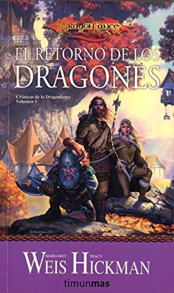 Cover Art for 9788448038939, EL RETORNO DE LOS DRAGONES.TIMUN MAS. by Margaret Weis, Tracy Hickman