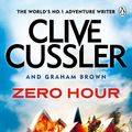 Cover Art for 9781405915359, Zero Hour by Clive Cussler, Graham Brown