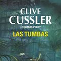 Cover Art for 9788415725503, Tumbas, Las by Clive Cussler; Thomas Perry (aut.); Eduardo Garcia Murillo (tr.)