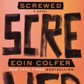 Cover Art for 9781611738209, Screwed by Eoin Colfer