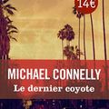 Cover Art for 9782365591119, Le dernier coyote by Michael Connelly