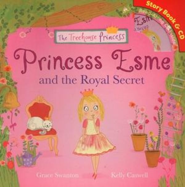 Cover Art for 9781783736003, Princess Esme and the Royal SecretStory Book & CD by Grace Swanton