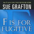 Cover Art for 9780312353780, F Is for Fugitive by Sue Grafton