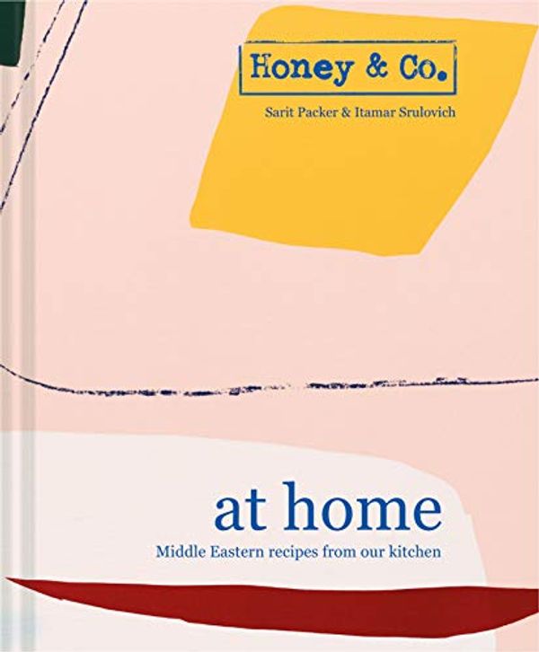 Cover Art for B07JQ1W8LF, Honey & Co: At Home by Sarit Packer, Srulovich of Honey & Co., Itamar