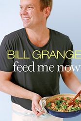 Cover Art for 9781460751855, Feed Me Now! by Bill Granger