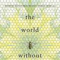 Cover Art for 9781408866504, The World without Us by Mireille Juchau