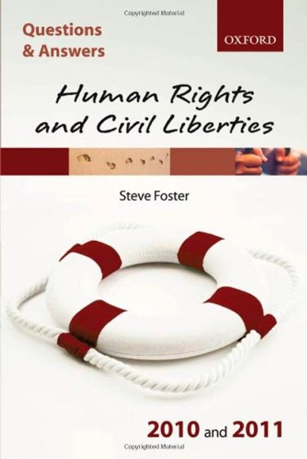 Cover Art for 9780199579143, Q&A Human Rights and Civil Liberties 2010 and 2011 (Questions and Answers) by Steve Foster