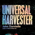 Cover Art for 9781911344070, Universal Harvester by John Darnielle