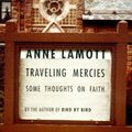 Cover Art for 9780679442400, Traveling Mercies: Some Thoughts on Faith by Anne Lamott