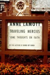 Cover Art for 9780679442400, Traveling Mercies: Some Thoughts on Faith by Anne Lamott