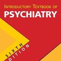 Cover Art for 2370006220107, Introductory textbook of psychiatry by Donald W. Black