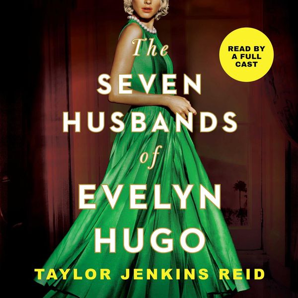 Cover Art for 9781761102950, The Seven Husbands of Evelyn Hugo by Taylor Jenkins Reid, Alma Cuervo, Julia Whelan, Robin Miles