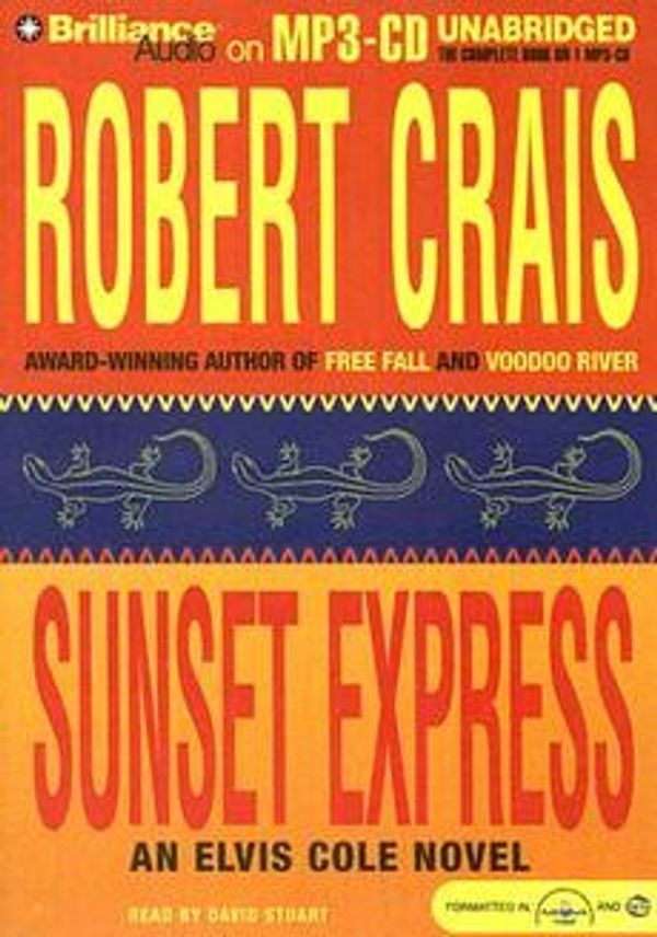 Cover Art for 9781423313915, Sunset Express by Robert Crais