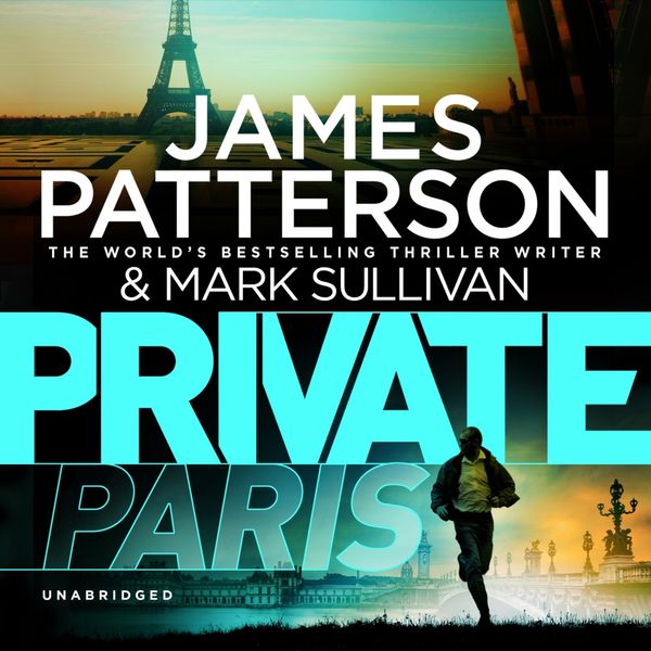 Cover Art for 9781473536401, Private Paris by James Patterson, Dion Graham, Jay Snyder, Jean Brassard
