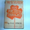Cover Art for 9780521065573, W. B. Yeats: His Poetry and Thought by A. G. Stock