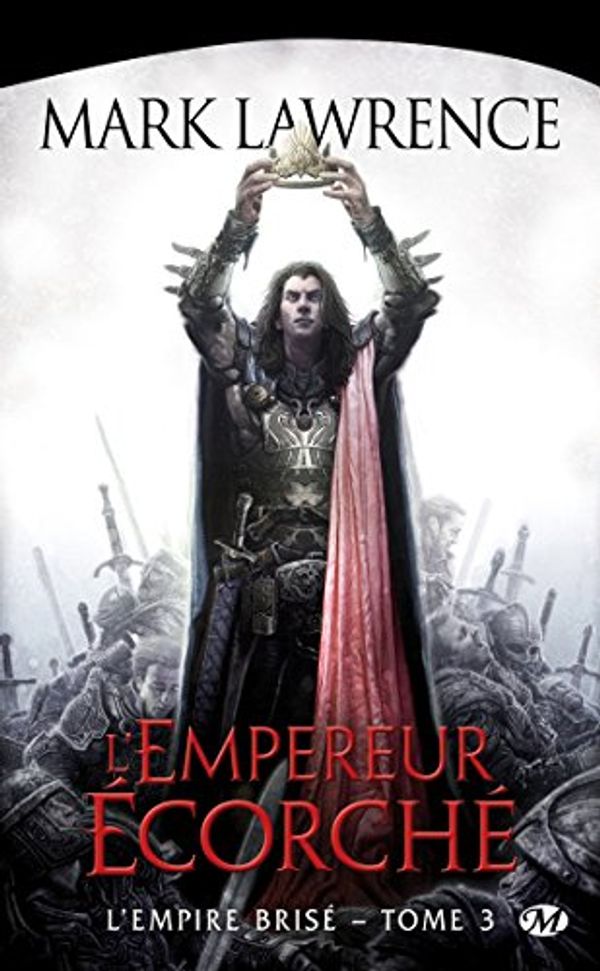 Cover Art for 9782811216900, L'Empire Brisé, Tome 3 : L'empereur écorché by Mark Lawrence