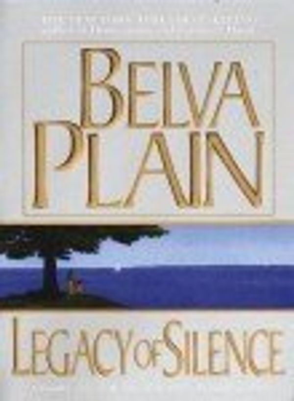 Cover Art for 9780440295570, Legacy of Silence by Belva Plain