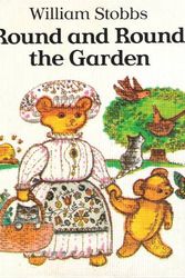 Cover Art for 9780370304977, Round and Round the Garden by William Stobbs