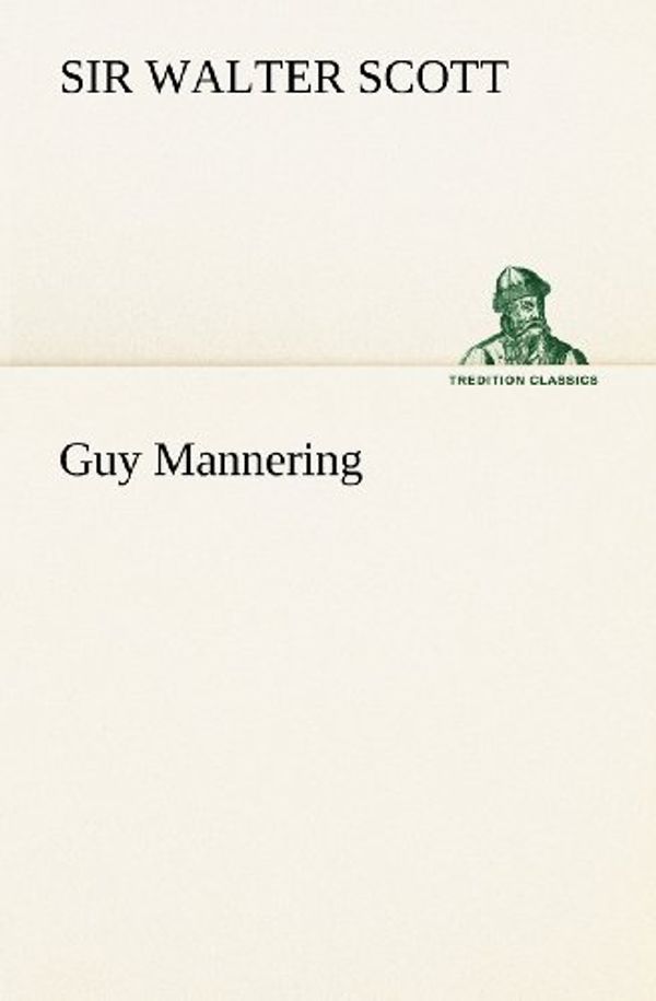 Cover Art for 9783849174217, Guy Mannering by Sir Walter Scott