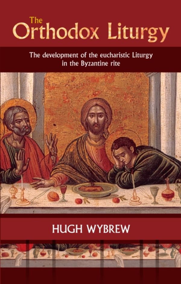 Cover Art for 9780281070985, ORTHODOX LITURGY THE REISSUE by Hugh Wybrew