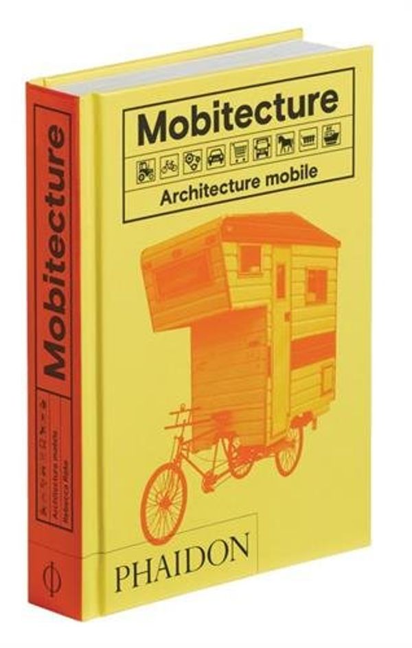 Cover Art for 9780714874678, Mobitecture, Architecture Mobile by Rebecca Roke