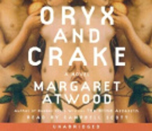 Cover Art for 9780739307441, Oryx and Crake by Margaret Atwood