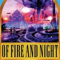 Cover Art for 9781597372206, Of Fire and Night by Kevin J. Anderson