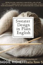 Cover Art for 9780312622916, Sweater Design in Plain English (2nd ed) by Maggie Righetti