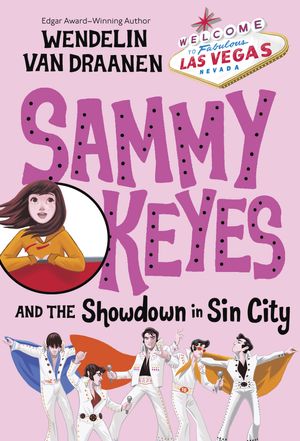 Cover Art for 9780307930613, Sammy Keyes and the Showdown in Sin City by Van Draanen, Wendelin