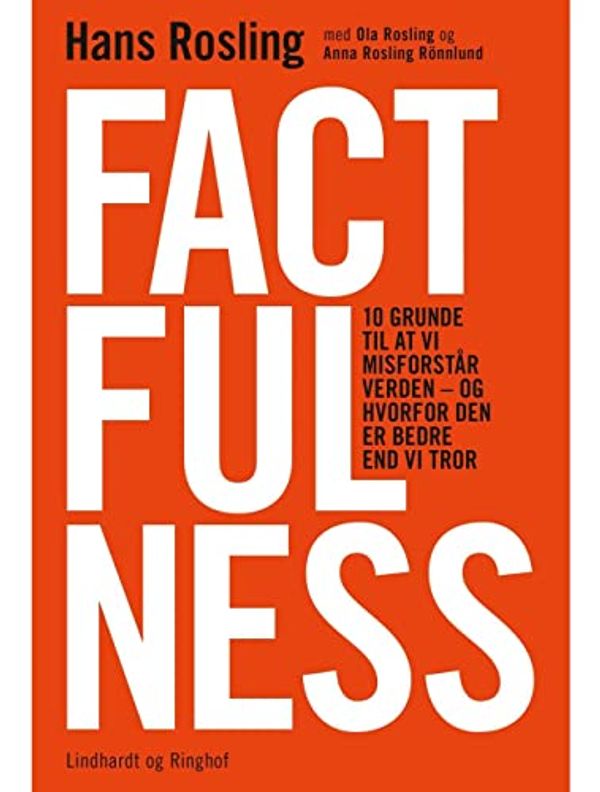 Cover Art for 9788711557266, Factfulness by Ola Rosling;Hans Rosling;Anna Rosling Rönnlund
