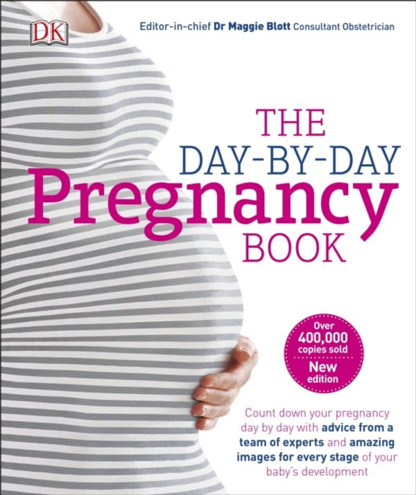 Cover Art for 9780241312810, The Day-by-day Pregnancy Book by Dr. Maggie Blott