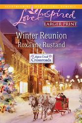 Cover Art for 9780373815111, Winter Reunion by Roxanne Rustand