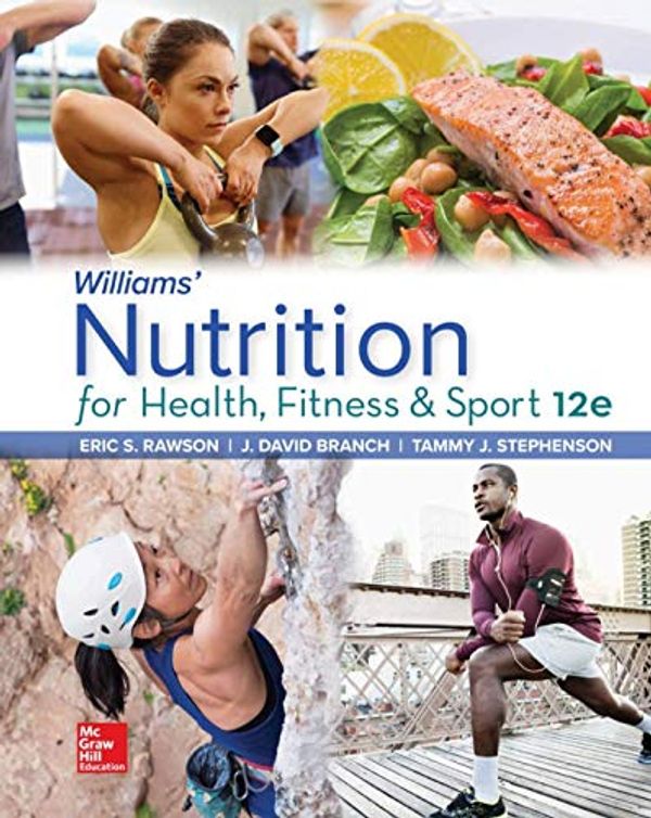 Cover Art for 9781260258974, WILLIAMS NUTRITION FOR HEALTH, FITNESS and SPORT by Williams