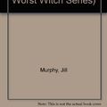 Cover Art for 9781855497382, The Worst Witch (The Worst Witch Series) by Jill Murphy