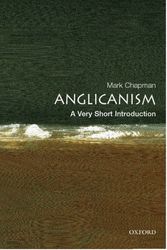 Cover Art for 9780192806932, Anglicanism by Mark Chapman