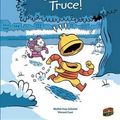 Cover Art for 9781467715232, Snowball Truce! by Michel-Yves Schmitt