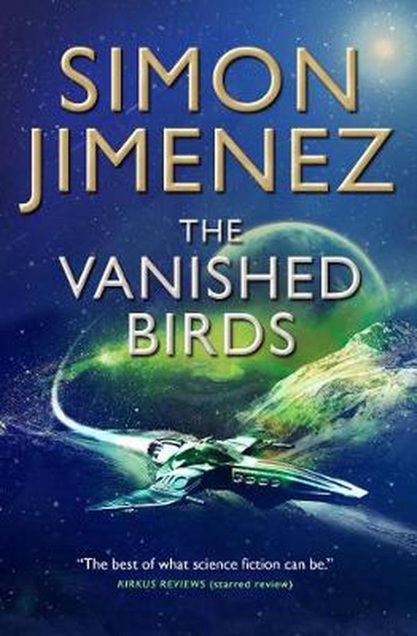 Cover Art for 9781789093926, The Vanished Birds by Simon Jimenez