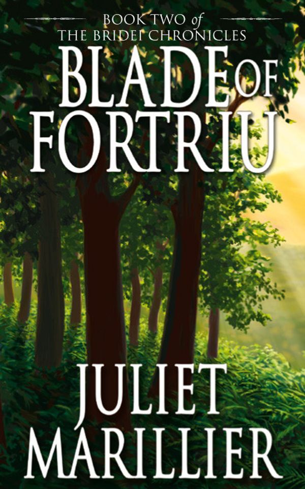 Cover Art for 9781447204596, Blade of Fortriu by Juliet Marillier