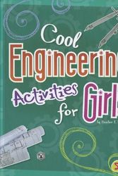 Cover Art for 9781429676779, Cool Engineering Activities for Girls by Heather E. Schwartz