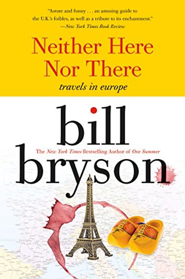 Cover Art for B00T3DR5DA, Neither here nor there: Travels in Europe by Bill Bryson